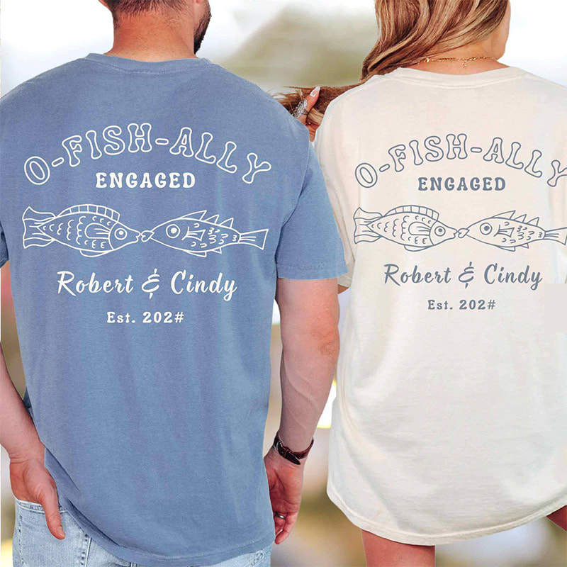Custom O-Fish-Ally Engaged Funny Fishing Comfort Colors Shirt Custom O-Fish-Ally Engaged Funny Fishing Comfort Colors Shirt