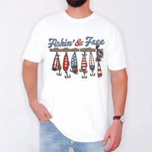 Fishing 4th Of July Fishin And Free Shirt