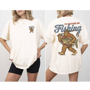 Id Rather Be Fishing Funny Bigfoot Fishing