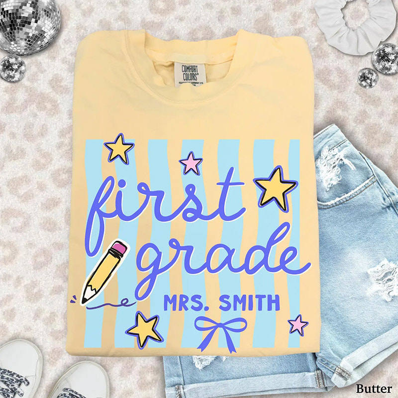Custom Back To School, First Grade Teacher Comfort Colors Tee Custom Back To School, First Grade Teacher Comfort Colors Tee