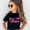 First Day Of Preschool, Pre-k Vibes Shirt