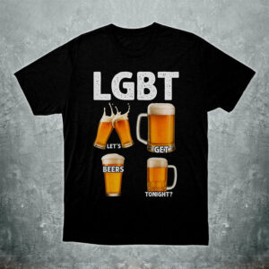 Funny Beer Drinking, LGBT Let’s Get Beers Tonight Shirt