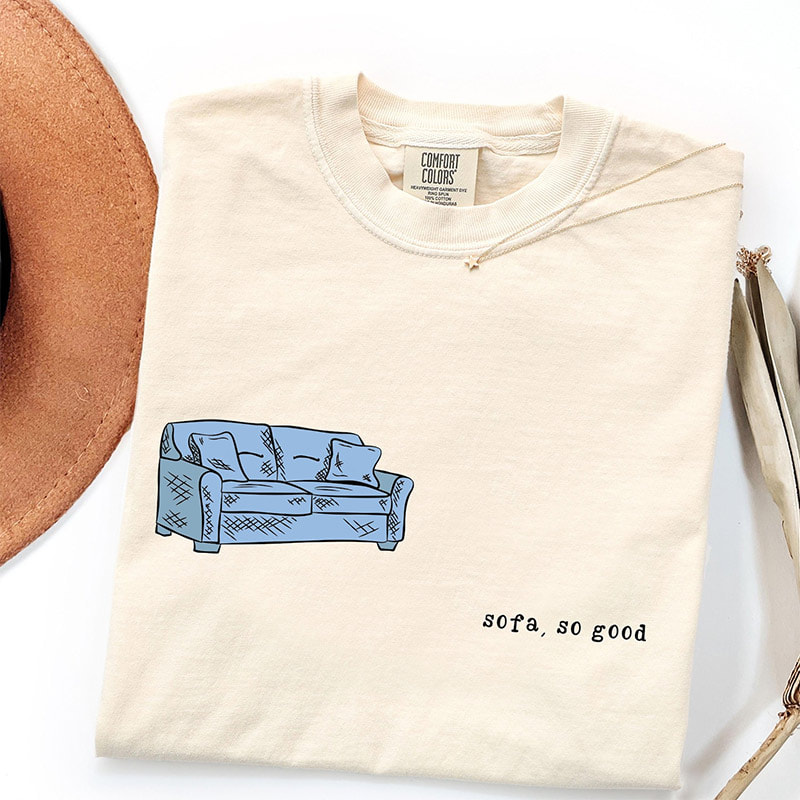 Sofa So Good Funny Couch Pun Comfort Colors Shirt Sofa So Good Funny Couch Pun Comfort Colors Shirt