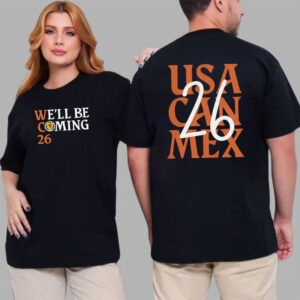 WC 26 We’ll Be Coming FIFA World Cup Shirts WC 26 We’ll Be Coming FIFA World Cup Shirts