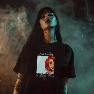 But Daddy I Love Him Disney Little Mermaid Comfort Colors Shirt 2 PersonalizedShirts.net