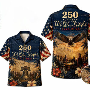 250 Years We The People, USA Freedom Anniversary Hawaiian Shirt