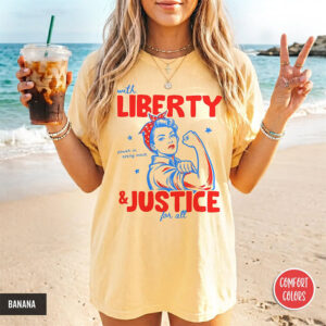 Liberty And Justice For All, Women's Equality Day Comfort Colors Shirt PersonalizedShirts.net