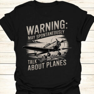Funny Aviation Lover Shirt For Plane Enthusiasts