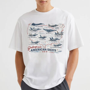 Greetings From American Skies, Fighter Jets Map Shirt Greetings From American Skies, Fighter Jets Map Shirt
