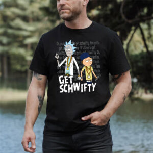 Rick And Morty Get Schwifty T-shirt