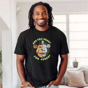 Are You Ready For Freddy Shirt, FNAF Freddy Fazbear Merch