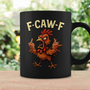 F-Caw-F Rooster Meme Humor Joke Coffee Mug