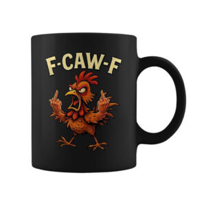 F Caw F Rooster Meme Humor Joke Coffee Mug 3
