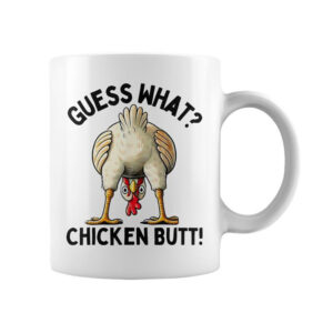 Guess What Chicken Butt Meme Coffee Mug 3