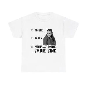 Mentally Dating Sadie Sink Funny Sadie Sink Spider-Man Shirt