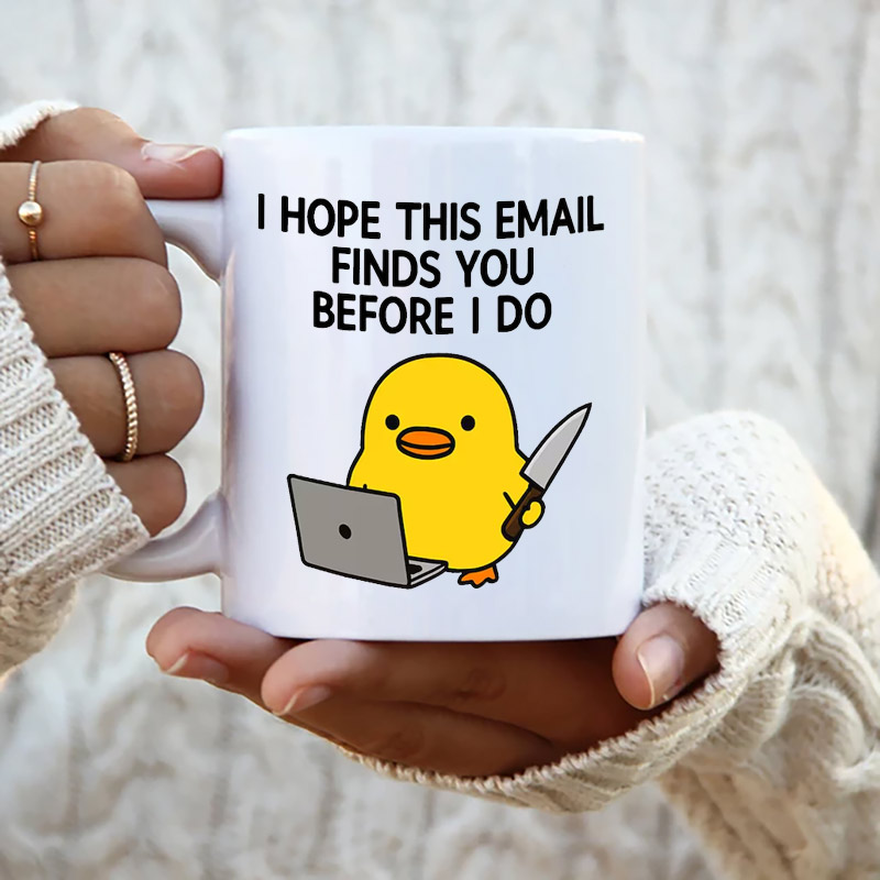 I Hope This Email Finds You Before I Do Boss Duck Office Humour Mug with yellow duck and knife