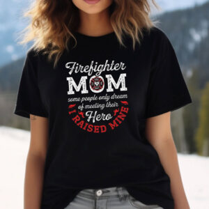 Proud Firefighter Mom Shirt