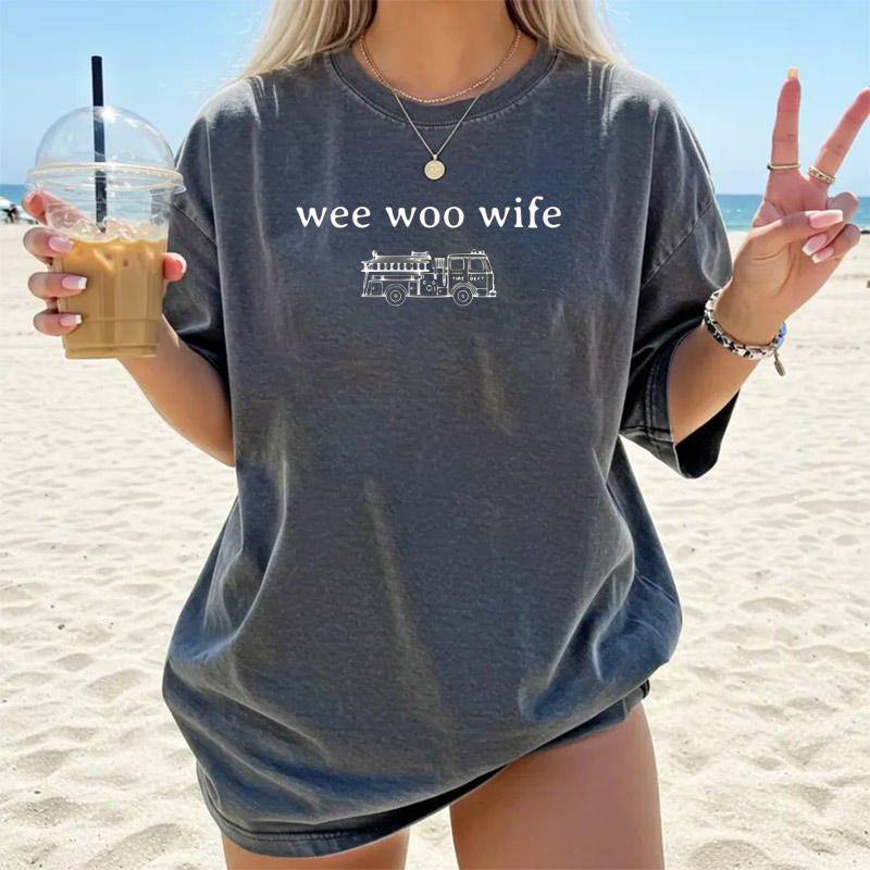 Wee Woo Wife Funny Firefighter Wife Gifts Comfort Colors Shirt