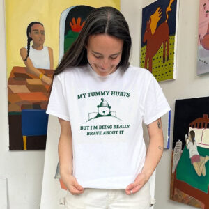 My Tummy Hurts Brave Bear Meme Shirt 1