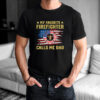 My Favorite Firefighter Calls Me Dad, Firefighter Proud Dad Shirt