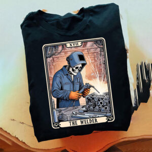 Skeleton The Welder Tarot Card Funny Welder Life Shirt