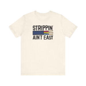 Strippin Ain't Easy Funny Electrician Shirt 2