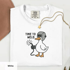 Time To Weld Funny Welder Goose Meme Comfort Colors Shirt