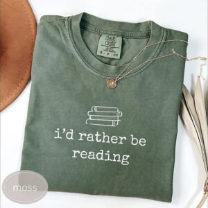 I'd Rather Be Reading Funny Comfort Colors t shirts for book lovers 2
