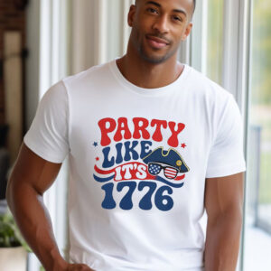 Party Like Its 1776 Best Patriot Shirt