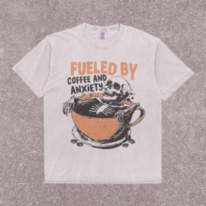 Fueled By Coffee And Anxiety Vintage Skeleton Coffee Lovers Comfort Colors Shirt