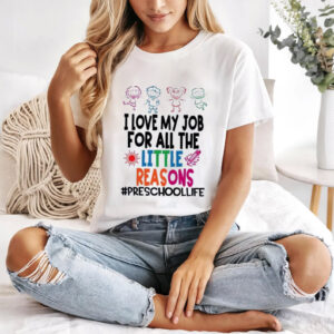 All The Little Reasons Cute Teachers Shirts​
