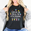 I Love My Job For All The Little Reasons Shirts For Teachers​